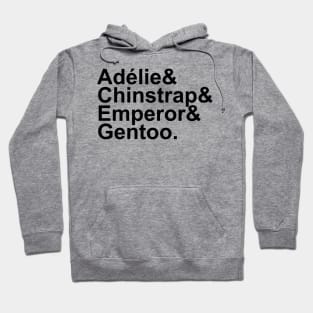 Adélie, Chinstrap, Emperor, Gentoo (Black) Hoodie